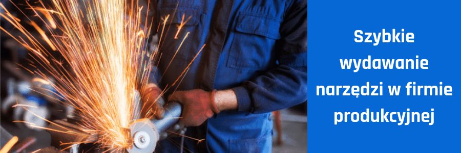 szybkie wydawanie narzędzi w firmach produkcyjnych