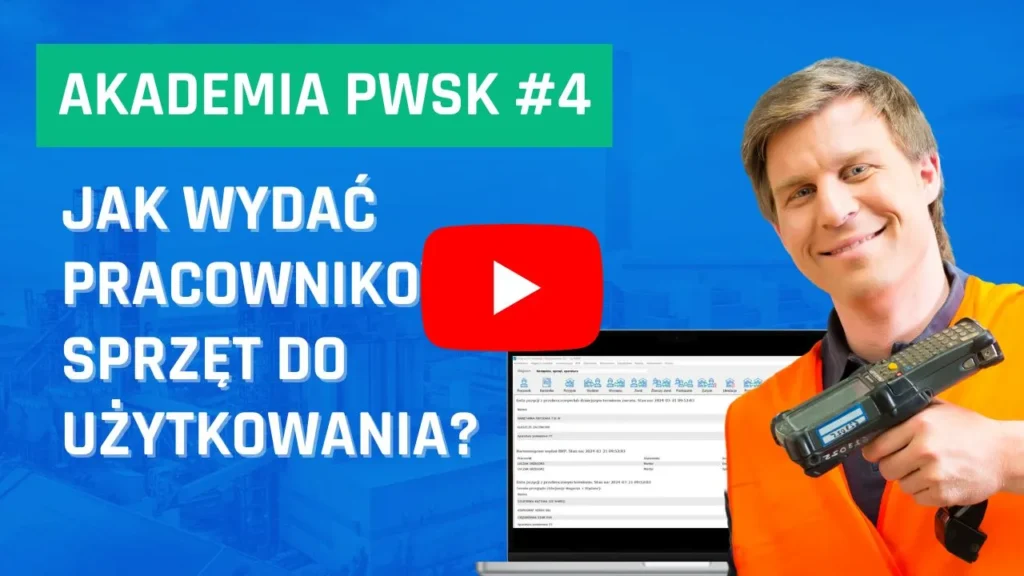Wideoporady akademia 4 jak wydać pracownikowi sprzęt do użytkowania